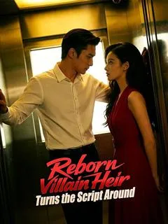 Reborn Villain Heir Turns the Script Around