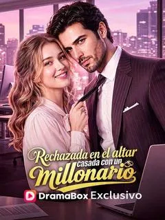Rechazada en el altar, casada con un millonario — póster