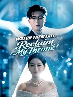 Reclaim My Throne, Watch Them Fall — poster