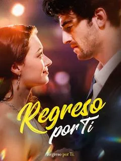 Regreso por Ti