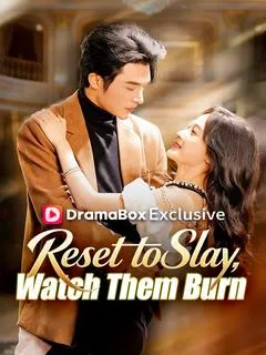Reset to Slay, Watch Them Burn