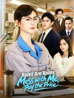 Rules Are Rules: Mess with Me, Pay the Price — poster