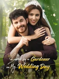 Saved by a Gardener on My Wedding Day — poster