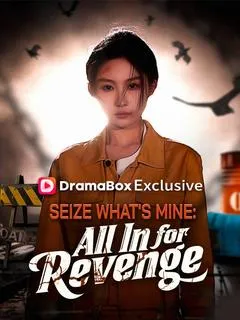 Seize What's Mine: All In for Revenge