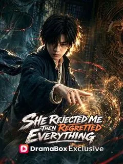 She Rejected Me, Then Regretted Everything — poster