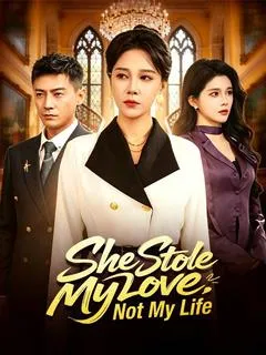 She Stole My Love, Not My Life — poster