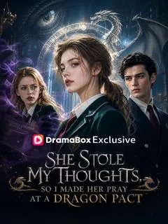 She Stole My Thoughts, So I Made Her Pray at a Dragon Pact — poster
