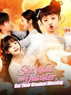 She Was No Disaster, But Their Greatest Blessing — poster