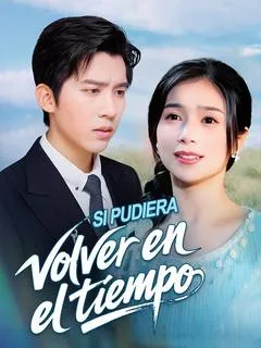 Si pudiera volver en el tiempo