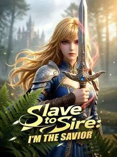 Slave to Sire: I'm the Savior