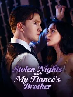 Stolen Nights with My Fiancé’s Brother — poster