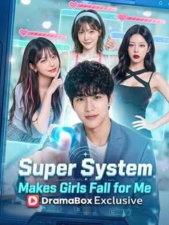 Super System Makes Girls Fall for Me — poster
