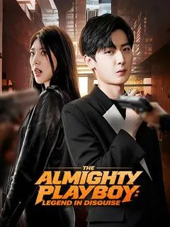 The Almighty Playboy: Legend in Disguise — poster