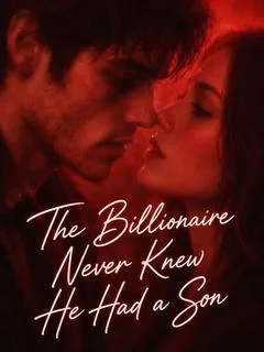 The Billionaire Never Knew He Had a Son — poster