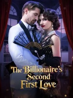 The Billionaire’s Second First Love — poster