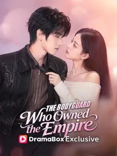 The Bodyguard Who Owned the Empire — poster