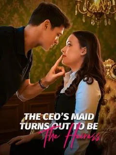 The CEO's Maid Turns Out To Be The Heiress — poster