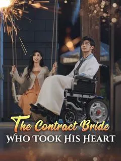 The Contract Bride Who Took His Heart — poster