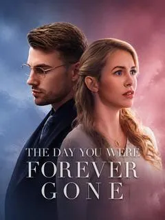 The Day You Were Forever Gone — poster