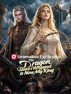 The Dragon Slave I Whipped is Now My King — poster