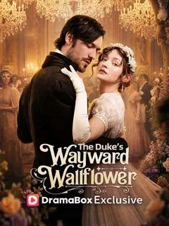 The Duke's Wayward Wallflower — poster