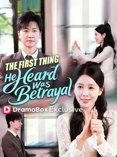 The First Thing He Heard Was Betrayal