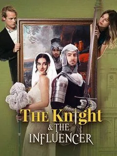 The Knight and the Influencer — poster