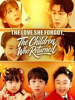 The Love She Forgot,  The Children Who Returned — poster