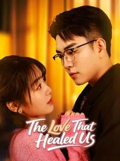 The Love That Healed Us — poster