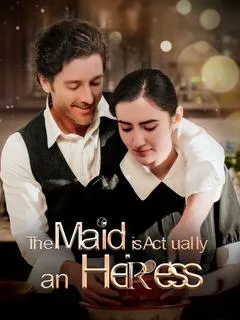 The Maid is Actually an Heiress — poster
