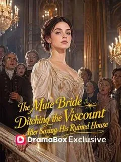 The Mute Bride: Ditching the Viscount After Saving His Ruined House — poster