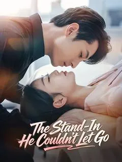The Stand-In He Couldn't Let Go — poster