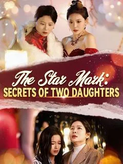 The Star Mark: Secrets of Two Daughters — poster