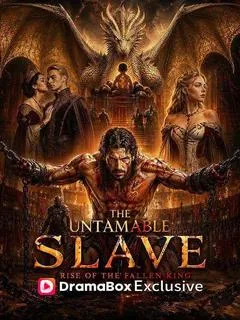 The Untamable Slave - Rise of the Fallen King — poster