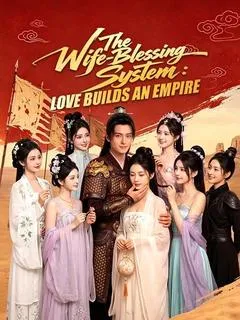 The Wife-Blessing System: Love Builds an Empire — poster