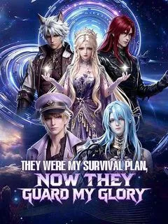 They Were My Survival Plan, Now They Guard My Glory — poster