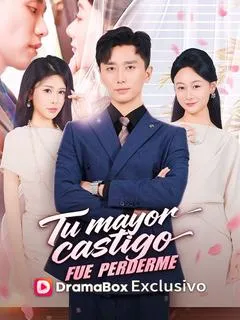 Tu mayor castigo fue perderme — póster