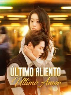 Último Aliento, Último Amor (Doblado) — póster