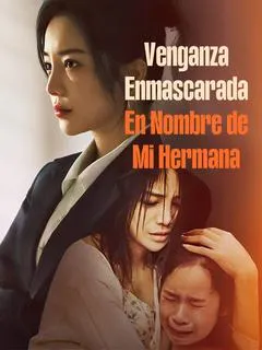 Venganza Enmascarada: En Nombre de Mi Hermana — póster