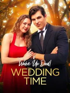 Wake Up, Dad! Wedding Time — poster