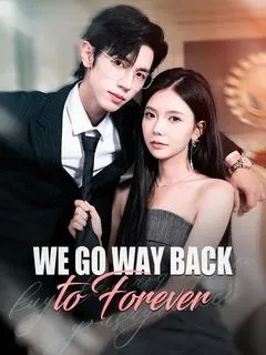 We Go Way Back to Forever (DUBBED) — poster