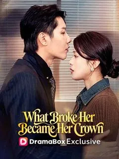 What Broke Her Became Her Crown — poster