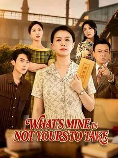 What's Mine Is Not Yours to Take — poster