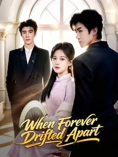 When Forever Drifted Apart — poster