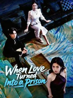 When Love Turned Into a Prison — poster