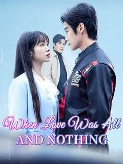 When Love Was All and Nothing(DUBBED) — poster