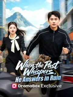 When the Past Whispers, He Answers in Ruin — poster