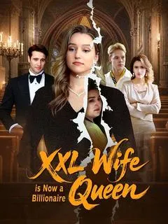 XXL Wife is Now a Billionaire Queen — poster