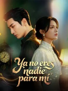Ya no eres nadie para mí