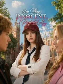 You Play Innocent, I Perfected It — poster